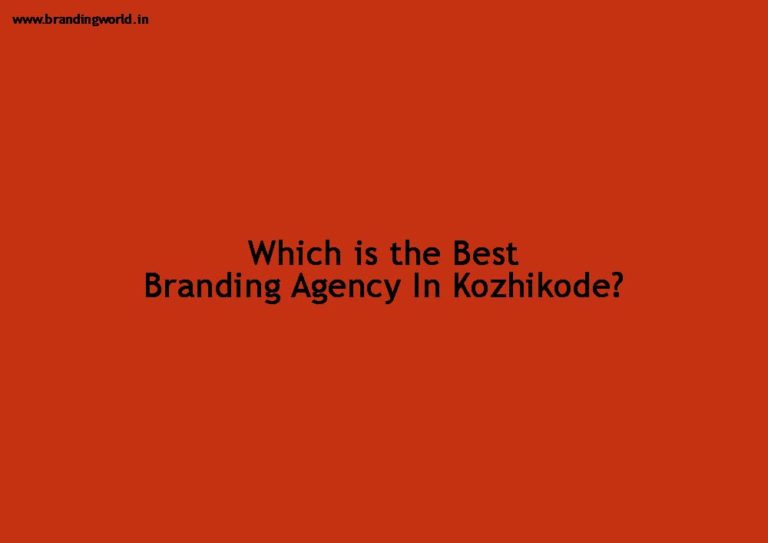 Best Branding Agency In Kozhikode