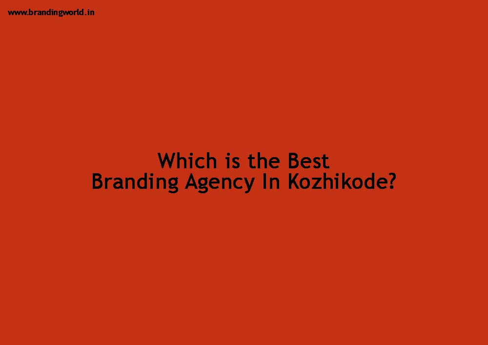 branding agency in Kozhikode