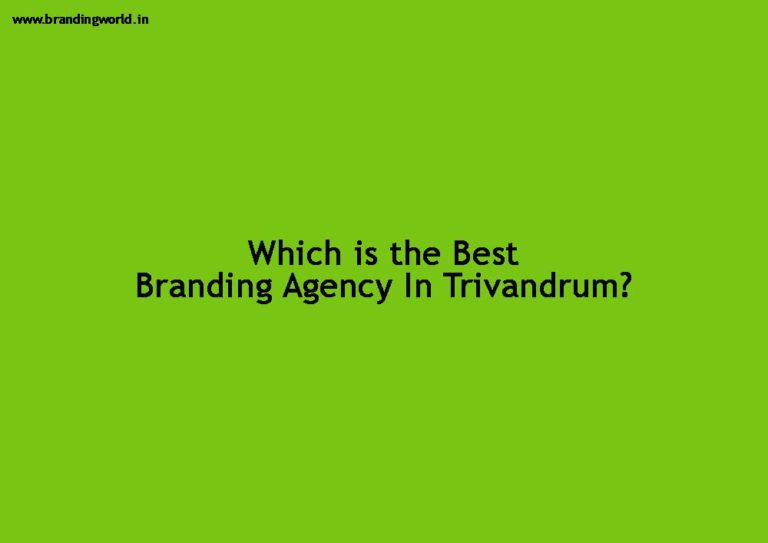 Best Branding Agency In Trivandrum